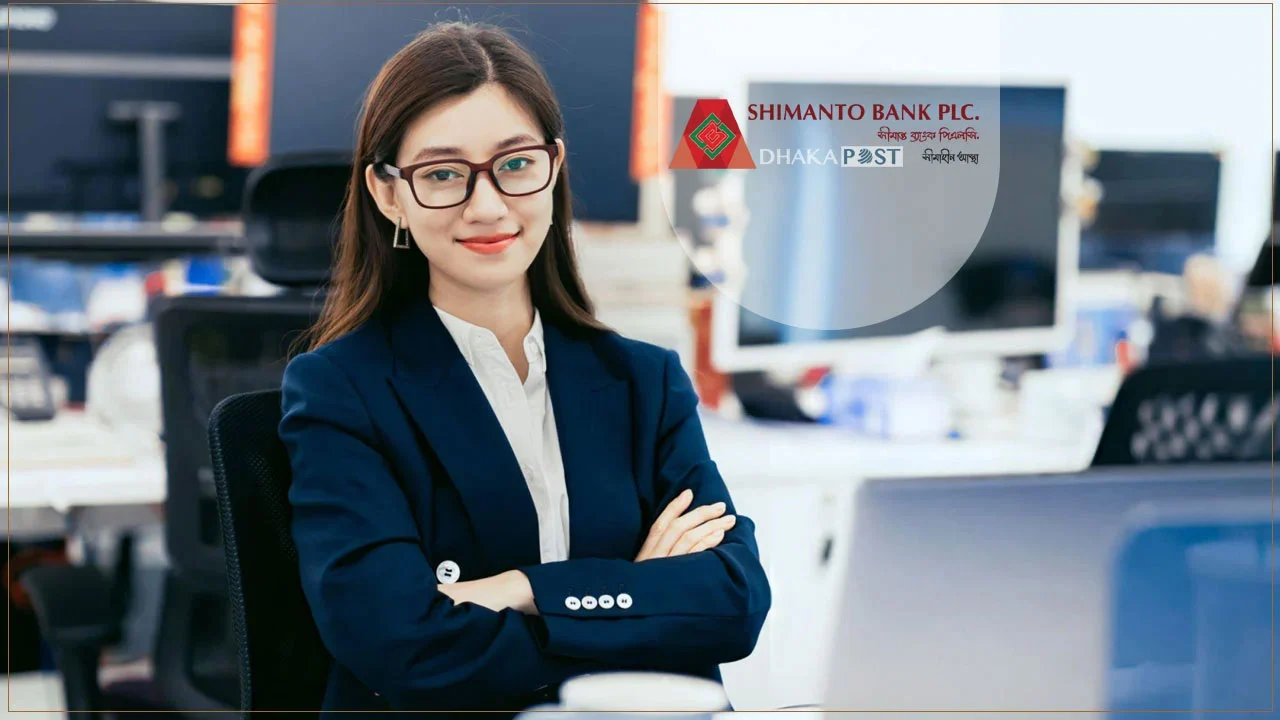 ঢাকা ও চট্টগ্রামে নিয়োগ দেবে সীমান্ত ব্যাংক